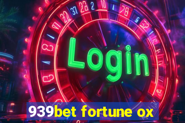 939bet fortune ox